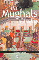 The Mughals of India /
