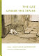 The cat under the stairs : poems /