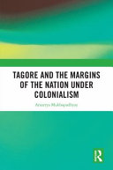 Tagore and the margins of the nation under colonialism /