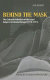 Behind the mask : the cultural definition of the legal subject in colonial Bengal, 1775-1911 /