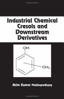 Industrial chemical cresols and downstream derivatives /