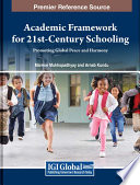 Academic framework for 21st-century schooling : promoting global peace and harmony /