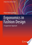 Ergonomics in Fashion Design : A Laypersons' Approach /