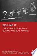 Selling IT : the science of selling, buying and deal-making /