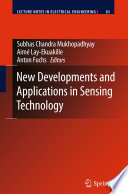 New Developments and Applications in Sensing Technology /