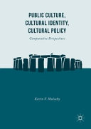 Public culture, cultural identity, cultural policy : comparative perspectives /