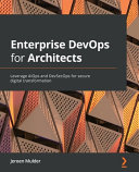 Enterprise DevOps for Architects /