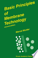 Basic Principles of Membrane Technology /