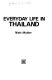 Everyday life in Thailand : an interpretation /