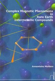 Complex magnetic phenomena in rare earth intermetallic compounds /