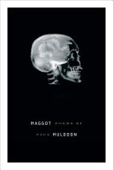 Maggot : poems /