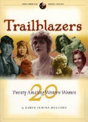 Trailblazers : twenty amazing Western women /