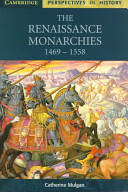 Renaissance monarchies, 1469-1558 /