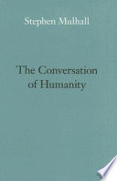 The conversation of humanity /