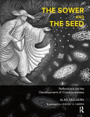 The sower and the seed : reflections on the development of consciousness /