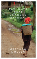 Pathways that changed Myanmar /