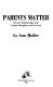 Parents matter : parents' relationships with lesbian daughters and gay sons /