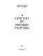 A century of modern painting /