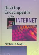 Desktop encyclopedia of the Internet /