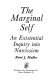The marginal self : an existential inquiry into narcissism /