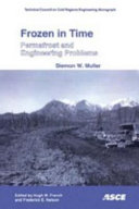 Frozen in time : permafrost and engineering problems /