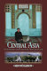 Central Asia : a chessboard and player in the new great game /