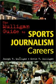 The Mulligan guide to sports journalism careers /