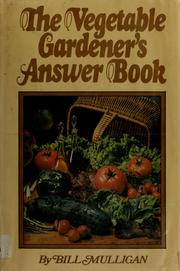 The vegetable gardener's answer book /