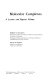 Molecular complexes ; a lecture and reprint volume /