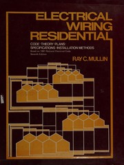 Electrical wiring, residential : code, theory, plans, specifications,installation methods : based on 1981 national electrical code /