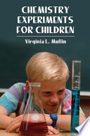 Chemistry experiments for children /