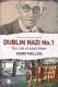 Dublin Nazi No. 1 : the life of Adolf Mahr /