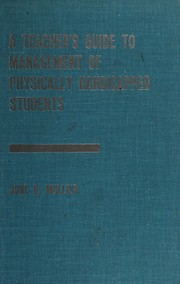 A teacher's guide to management of physically handicapped students /