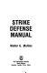 Strike defense manual /
