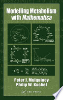 Modelling metabolism with Mathematica : detailed examples including erythrocyte metabolism /