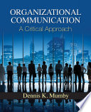 Organizational communication : a critical approach /