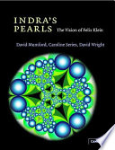 Indra's pearls : the vision of Felix Klein /