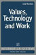 Values, technology, and work /