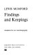 Findings and keepings : analects for an autobiography /