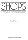 Shops, a manual of planning and design /