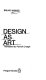 Design as art /