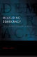 Measuring democracy : a bridge between scholarship and politics /