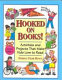 Hooked on books! : activities and projects that make kids love to read /