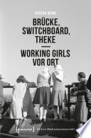 Brücke, Switchboard, Theke - Working Girls vor Ort.