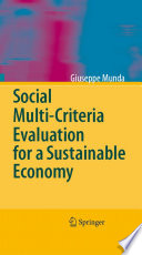 Social multi-criteria evaluation for a sustainable economy /