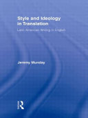 Style and ideology in translation : Latin American writing in English /