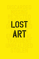 Lost art : missing artworks of the twentieth century /