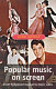 Popular music on screen : from the Hollywood musical to music video /