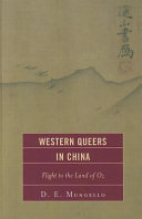 Western queers in China : flight to the land of Oz /