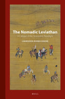 The nomadic leviathan : a critique of the Sinocentric paradigm /